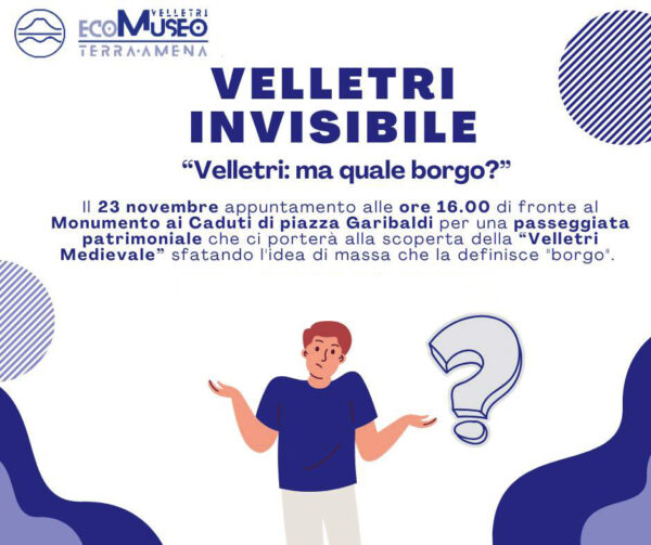 Velletri invisibile - Passeggiata patrimoniale nel Centro Storico
