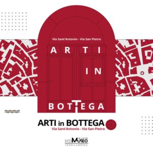 Arti in bottega - Via di Sant'Antonio e Via San Pietro