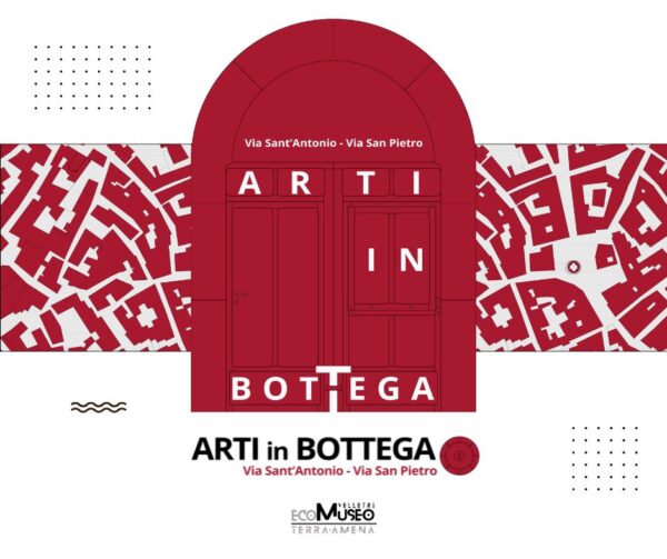 Arti in bottega - Via di Sant'Antonio e Via San Pietro